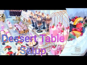 Dessert Table Setup| Time-lapse