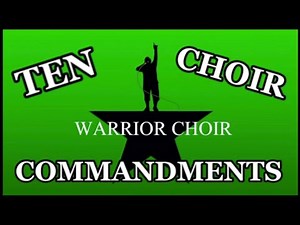 Ten Choir Commandments
