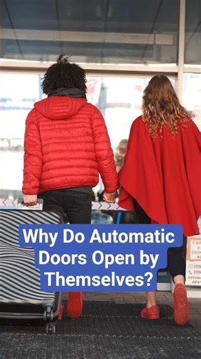 Why Do Automatic Doors Open by Themselves? #Physics #shorts #ExplorePhysics #Trending #YouTubeShorts