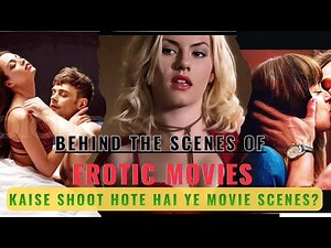 Behind The Scenes of Mature movies.erotic movies behind the scenes.movie shooting.hollywood movies