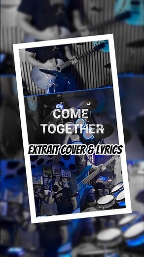 The Beatles : Come Together || Extrait Cover & Lyrics || By Ad-Enjoy your trip