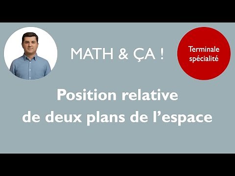 Position relative de deux plans de l'espace