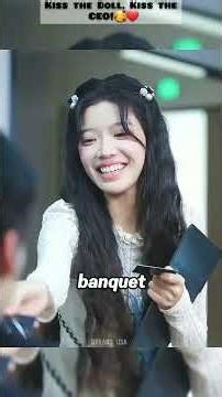 Kiss the Doll, Kiss the CEO!🥰❤ #cdrama