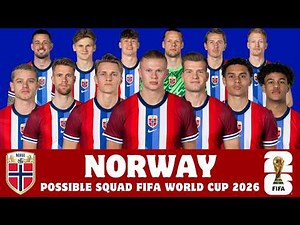 Norway Possible Squad For FIFA World Cup 2026 | Norway's Squad Depth for FIFA World Cup 2026