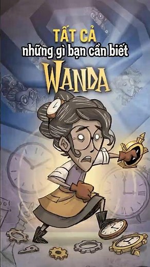 Tất cả mọi thứ bạn cần biết về Wanda trong Don't Starve Together. #dontstarvetogether #games