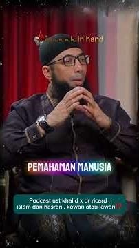 Podcast by Ustadz Khalid Basalamah x Dr. Richard Lee: Islam and Christianity, friends or foes⁉️