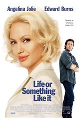 Life or Something Like It synopsis and movie info