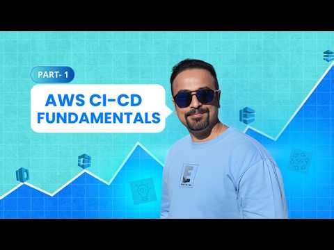 CI/CD Fundamentals & AWS DevOps Explained for Beginners