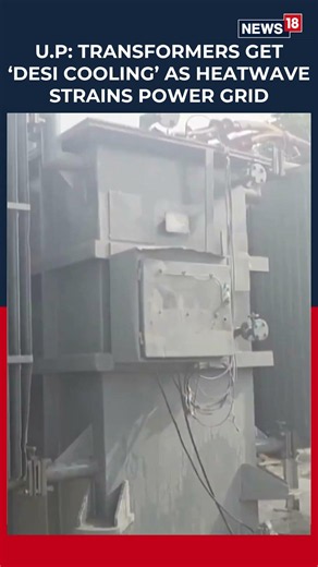 UP’s Gonda Shows Power Dept Workers Using ‘Jugaad’ To Cool Overheated Transformer Amid Heatwave