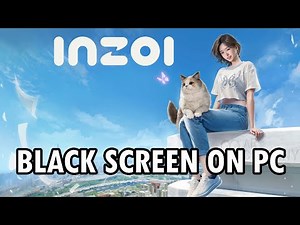 How To Fix inZOI Stuck on Black Screen Error On PC | #inzoi