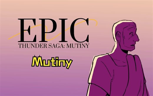【搬运】【双语】Epic: Mutiny BY Mejillustrates