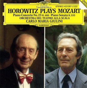 Mozart - Horowitz, Orchestra Del Teatro Alla Scala, Carlo Maria Giulini - Horowitz Plays Mozart, Piano Concerto No. 23 K. 488 / Piano Sonata K. 333