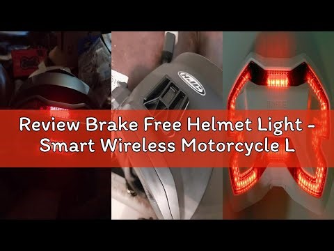 Review Brake Free Helmet Light - Smart Wireless Motorcycle Lights- Weatherproof LED Motorcycle Helme