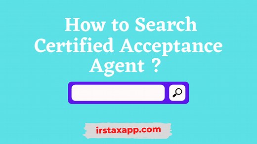 Find a Certified Acceptance Agent Using This Online Search Tool - Internal Revenue Code Simplified