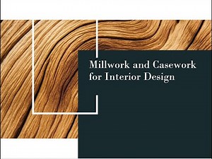 Millwork and Casework Lecture