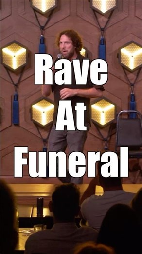 Rave at Funeral