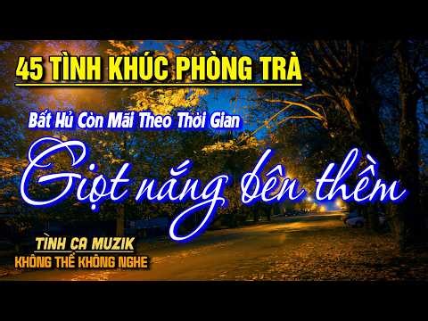 45 Tình Khúc Phòng Trà Tuyển Chọn HAY NHẤT THÁNG 3/2026➤Nhạc Vàng Xưa Bất Hủ CHẤT CHỨA ĐẦY TÂM TRẠNG