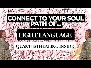 Connect To Light Language - Quantum Healing Inside #lightlanguage #lightcodes