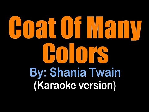 COAT OF MANY COLORS - Shania Twain/ key of Ab major/ (karaoke version)