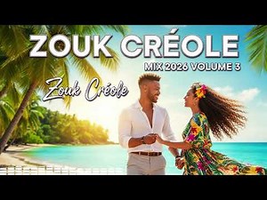 ZOUK CRÉOLE 2025 VOL 3 🌴 BEST 2H NONSTOP MIX Zouk Love Antillaise ❤️ Martinique, Guadeloupe, Réuni