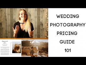 WEDDING PHOTOGRAPHY PRICING GUIDE 101