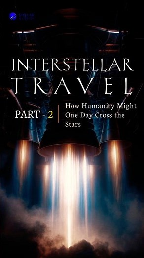 How Interstellar Travel Might Actually Happen! #interstellartravel #interplanetarytravel #starships