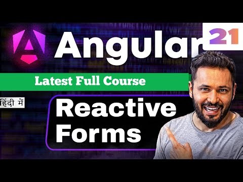 Angular 21 Tutorial in Hindi #42 Reactive Forms | FormControl Basics, Set & Get Values