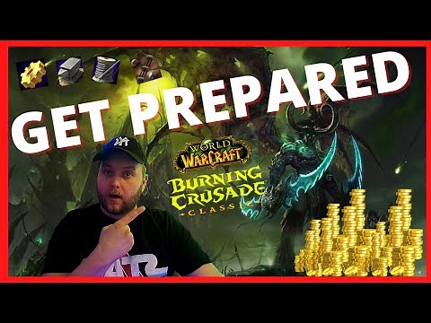 WoW Classic TBC Preparation Guide. Class, Professions, Gold and MORE! Get ready now!