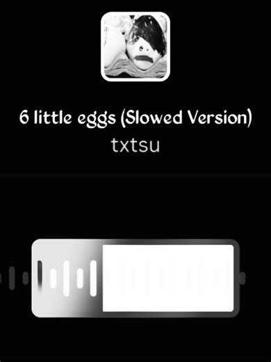 6 Little Eggs Slow Song