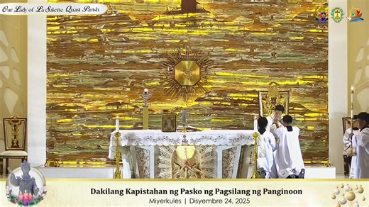 Dakilang Kapistahan ng Pasko ng Pagsilang ng Panginoon 8:30 N.G. | 24 Disyembre 2025 | #OnlineMass | Live mula sa Inihahandang Parokya ng Mahal na Birhen ng La Salette Punong Tagapagdiwang: Reb. Padre Joseph Fidel A. Roura 𝑨𝒏𝒈 𝑩𝒂𝒏𝒂𝒍 𝒏𝒂 𝒎𝒊𝒔𝒂 𝒂𝒚 𝒂𝒏𝒈 𝒂𝒕𝒊𝒏𝒈 𝒑𝒂𝒑𝒖𝒓𝒊 𝒂𝒕 𝒑𝒂𝒈𝒔𝒂𝒎𝒃𝒂 𝒔𝒂 𝒂𝒕𝒊𝒏𝒈 𝑨𝒎𝒂, 𝒂𝒏𝒈 𝒑𝒂𝒈𝒈𝒖𝒏𝒊𝒕𝒂 𝒏𝒈 𝒑𝒂𝒈𝒌𝒂𝒎𝒂𝒕𝒂𝒚 𝒏𝒈 𝒂𝒕𝒊𝒏𝒈 𝒕𝒂𝒈𝒂𝒑𝒂𝒈𝒍𝒊𝒈𝒕𝒂𝒔 𝒏𝒂 𝒔𝒊 𝑯𝒆𝒔𝒖𝒌𝒓𝒊𝒔𝒕𝒐, 𝒂𝒕 𝒂𝒏𝒈 𝒑𝒂𝒈𝒕𝒂𝒏𝒈𝒈𝒂𝒑 𝒏�
