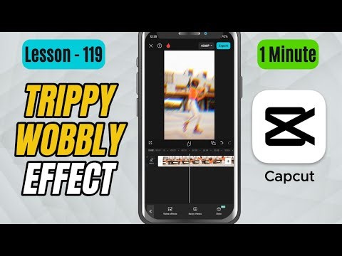 How to Create Trippy Wobbly Effect in CapCut Mobile - Lesson 119 CapCut Tutorial