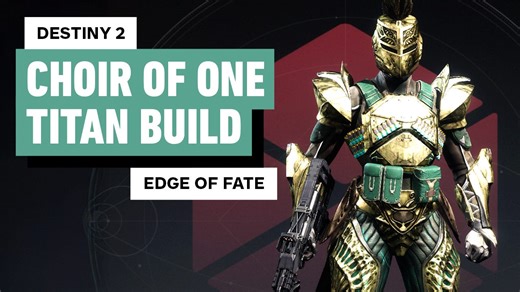 Destiny 2: Edge of Fate - The Ultimate Choir of One Titan Build Guide