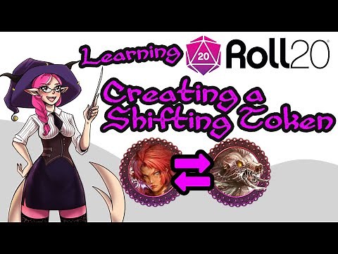 How to create a Shifting Token! - Roll20 - Dungeons & Dragons