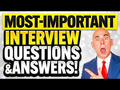 TOP 9 MOST IMPORTANT INTERVIEW QUESTIONS & ANSWERS! (How to PASS a Job Interview!)