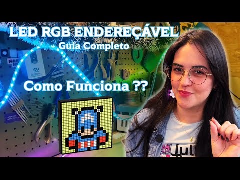 Por Que LED RGB Endereçável é Tão Poderoso