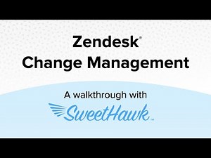 Zendesk change management walkthrough with SweetHawk apps
