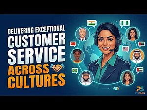 Delivering Exceptional Customer Service Across Cultures