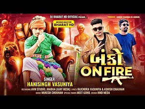 Banko On Fire || Attitute Adivasi Special Song || Hanisingh_Vasuniya_2025_Bharat_HD