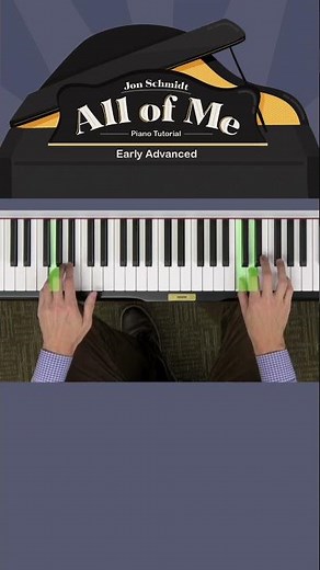 All of Me - Early Advanced Piano Tutorial