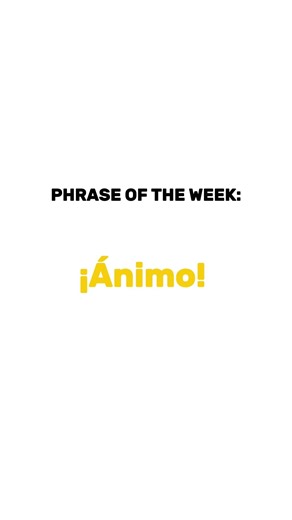 The most powerful Spanish word you need to know: ¡Ánimo! 🗣️🔥 #spanishvocabulary