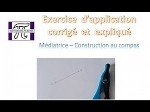 MEDIATRICE d'un segment - Construction au compas