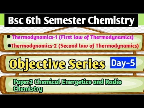 6th Semester Chemistry Objective Series Day-5 | Paper2 | Chemical energetics and radiochemistry #bsc
