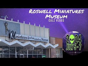 Miniatures & Curious Collections Museum in Roswell, New Mexico - Culz Vlogs (Roswell UFO Festival)
