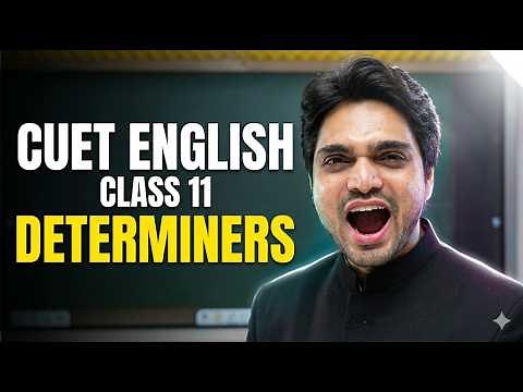 CUET ENGLISH | Determiners | Class 10 | In English Grammar | Much/Many/Few/Some/Little/Any/A Few