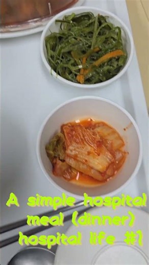 A simple hospital meal (dinner) hospital life #1