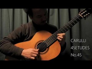 『カルリ45のエチュード』No.45 Ferdinando Carulli 45ETUDES （Op.276 No.31）【ClassicGuitarエチュード研究】