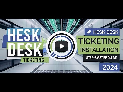 Hesk Desk Ticketing Tool Installation | Step-by-Step Guide 2024