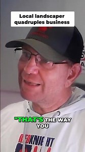 Quadruple Your Business Locally (A Landscaper's Success Story) #shorts