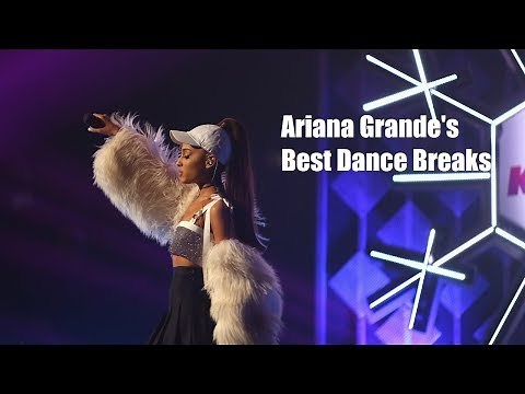 Ariana Grande's Best Dance Breaks