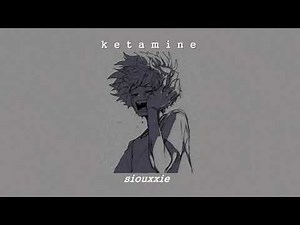 siouxxie - ketamine [Slowed]